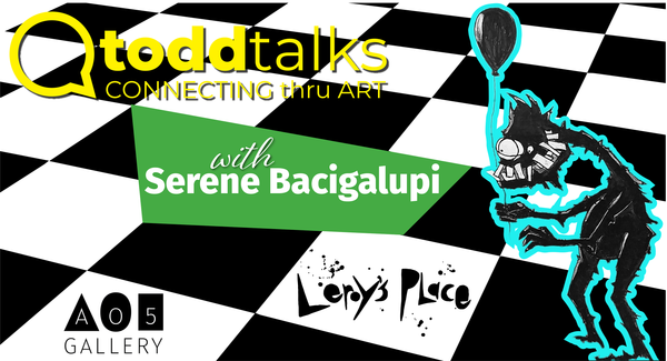 Todd Talks with artist Serene Bacigalupi
