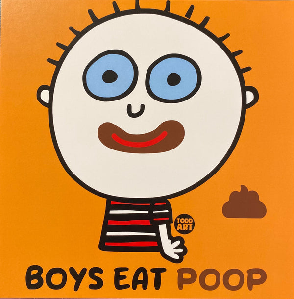 Boys Eat Poop