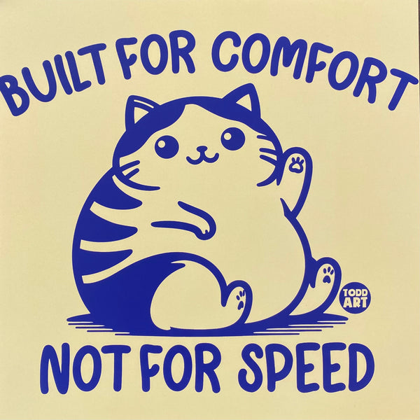 Built For Comfort