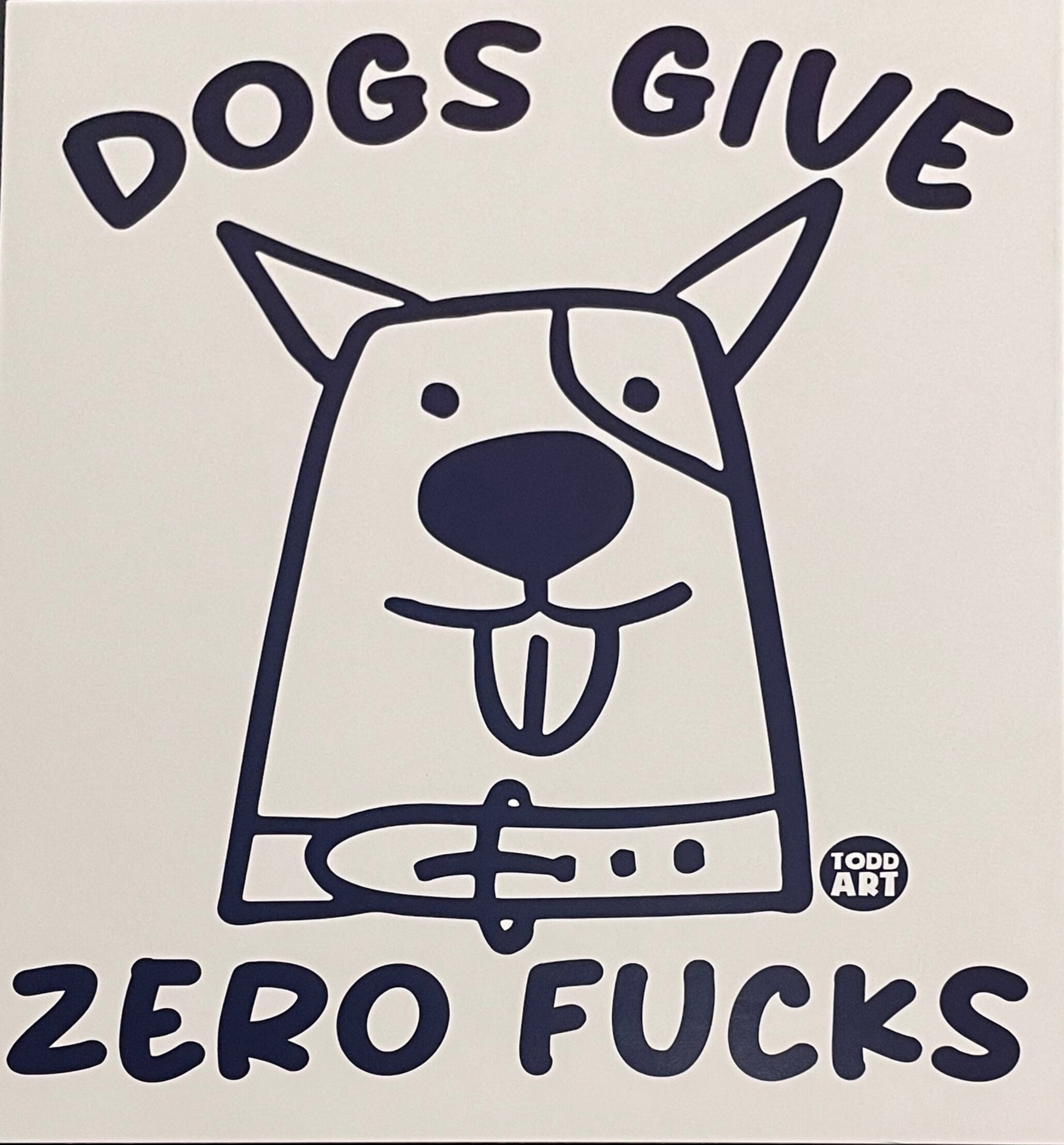 Dogs Give Zero F***'s