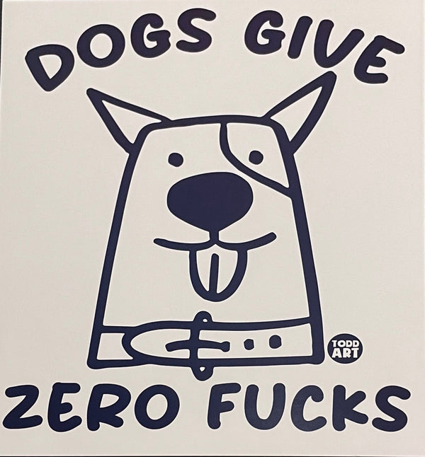 Dogs Give Zero F***'s
