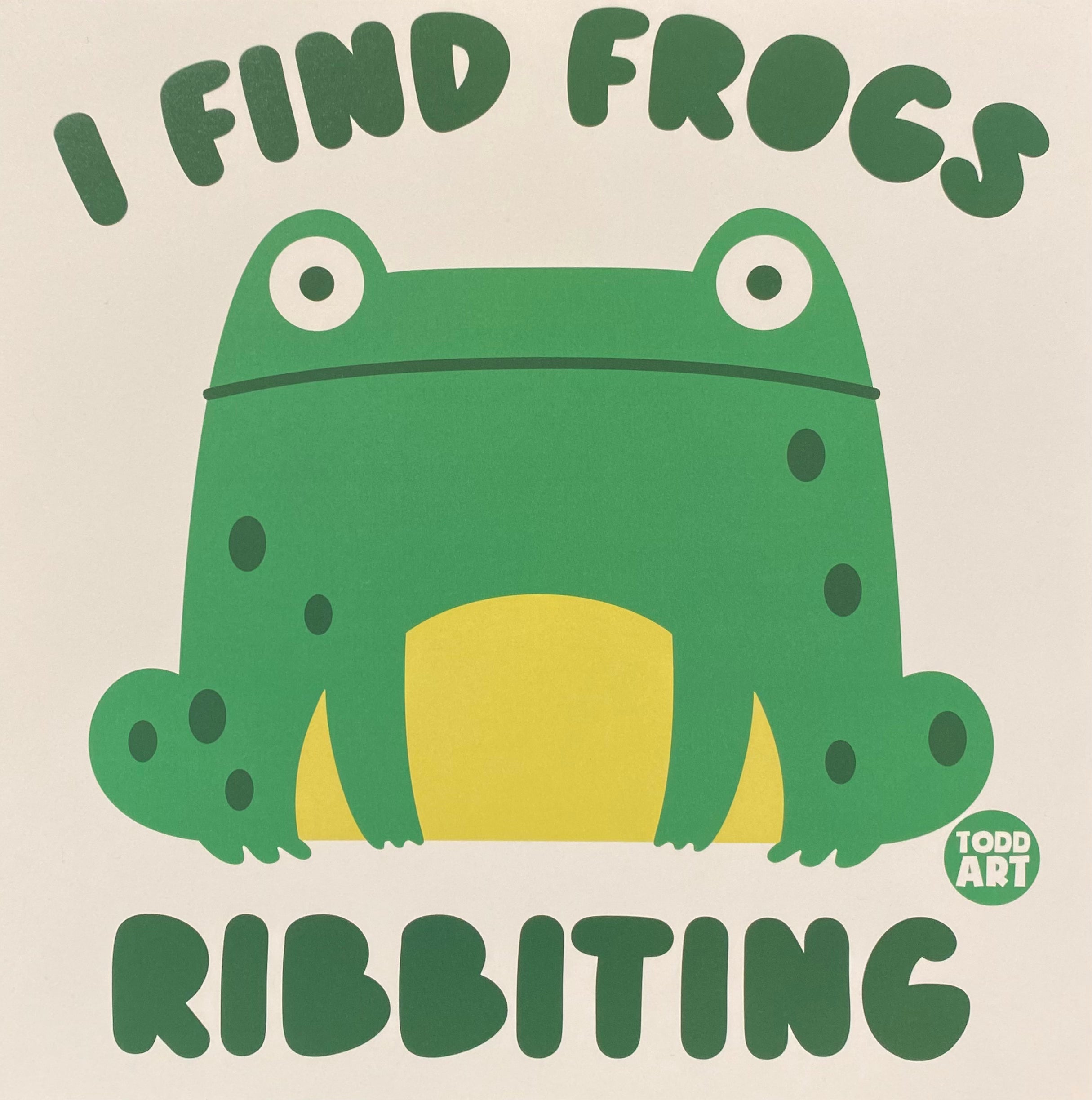 I Find Frogs Ribbiting