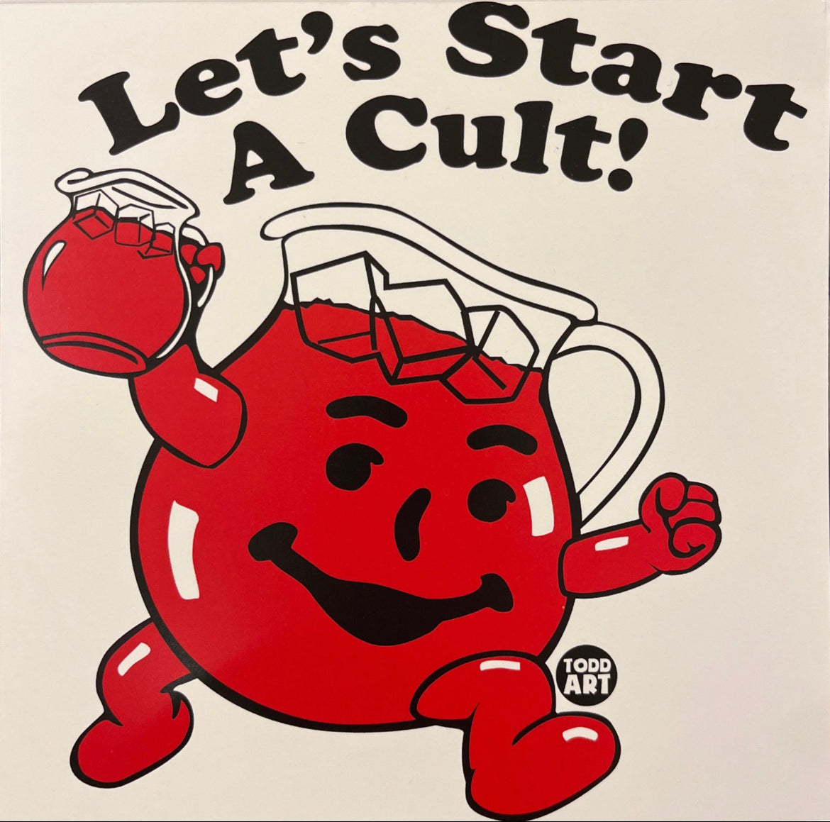 Let's Start a Cult