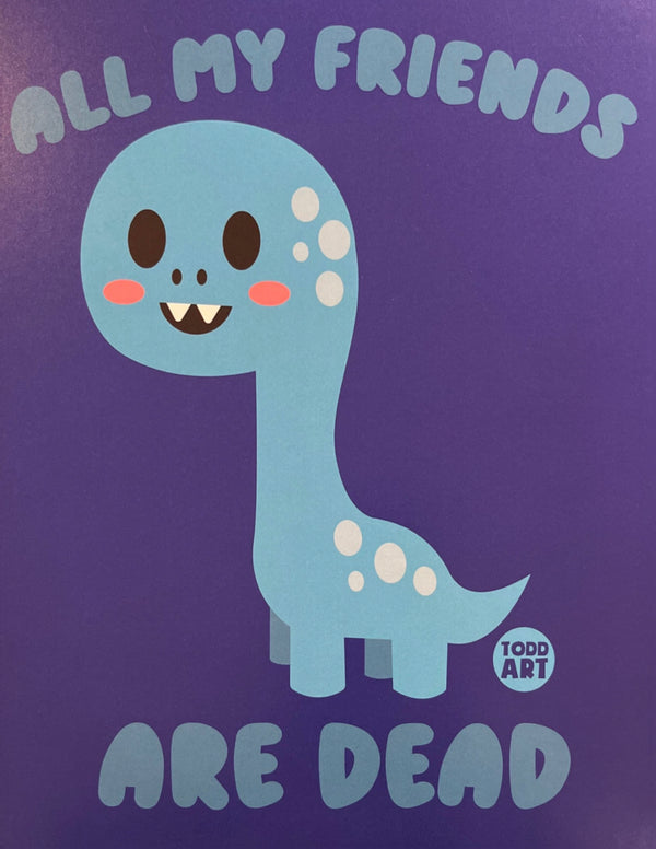 All My Friends Are Dead