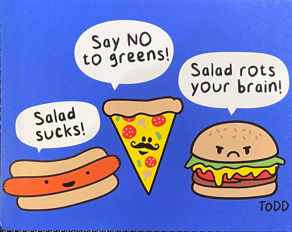 Say No to Greens!
