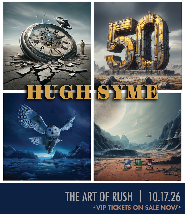 A promotional graphic for 'The Art of Rush' by Hugh Syme, featuring a four-panel collage of surreal sci-fi and fantasy artwork: a giant clock on cracked ground, a large golden '50', a glowing owl over icy water, and three chairs in a barren landscape under a giant moon. The bottom banner reads 'THE ART OF RUSH | 10.