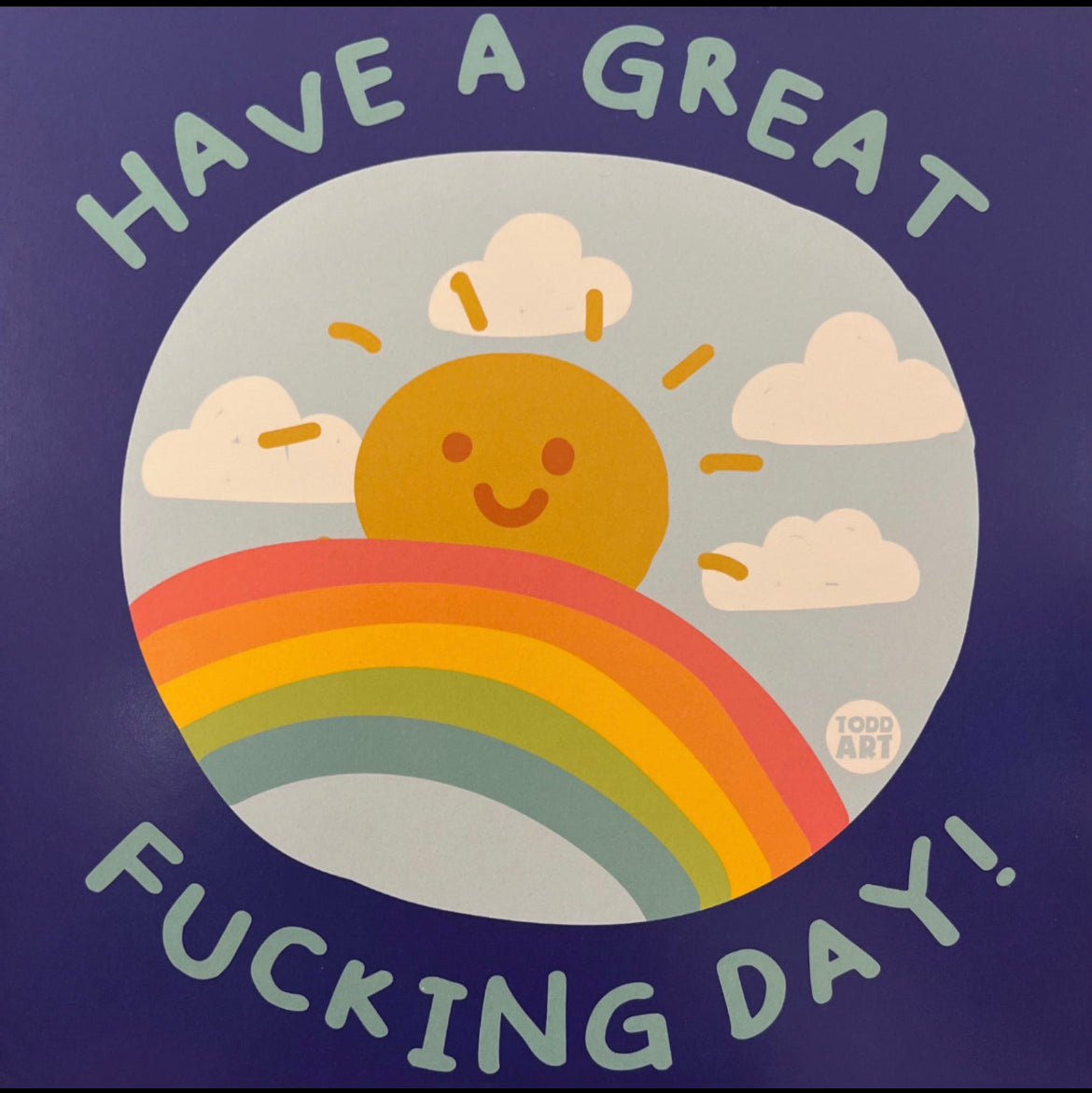 Have a Great F*cking Day