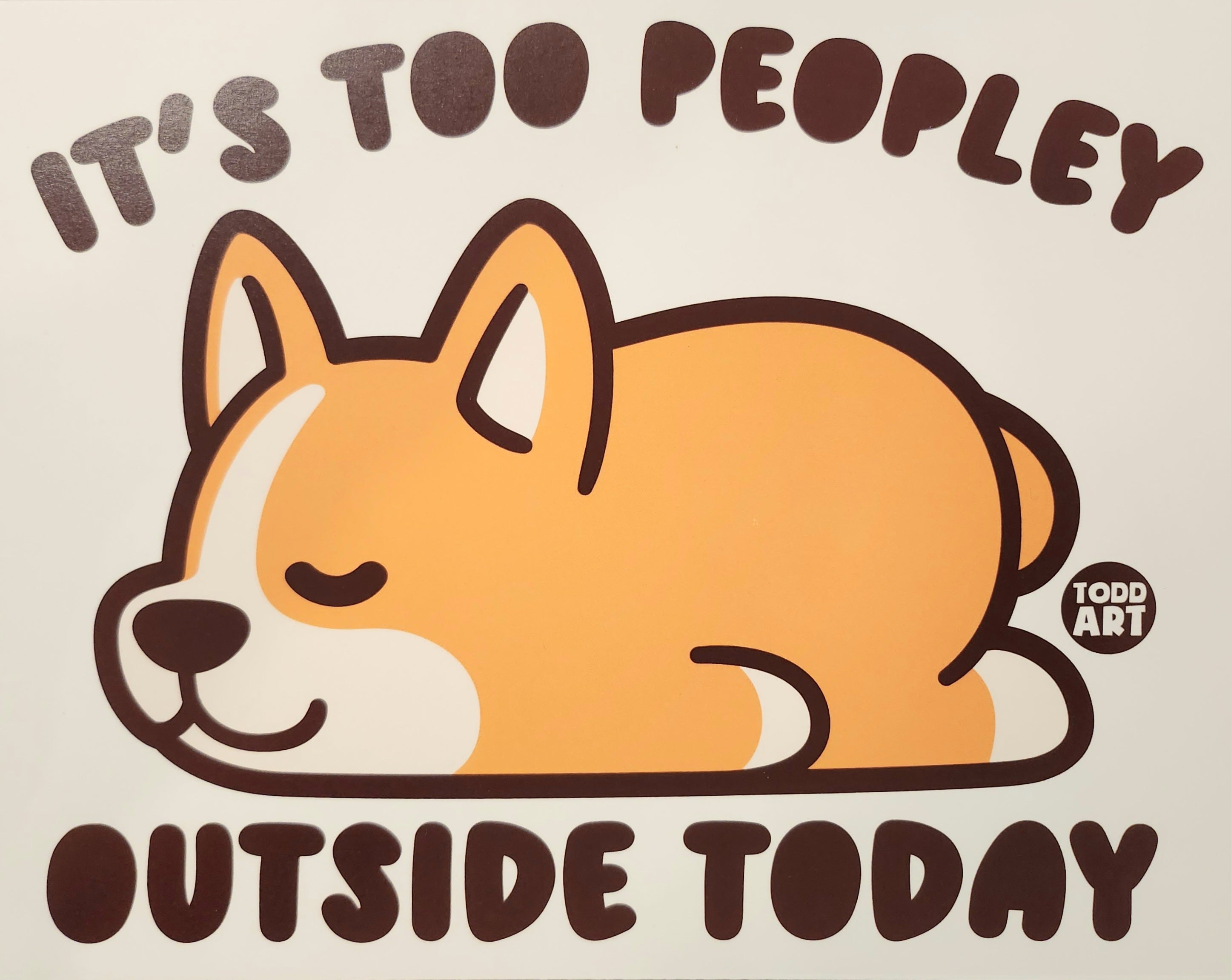 It's Too Peopley Outside Today