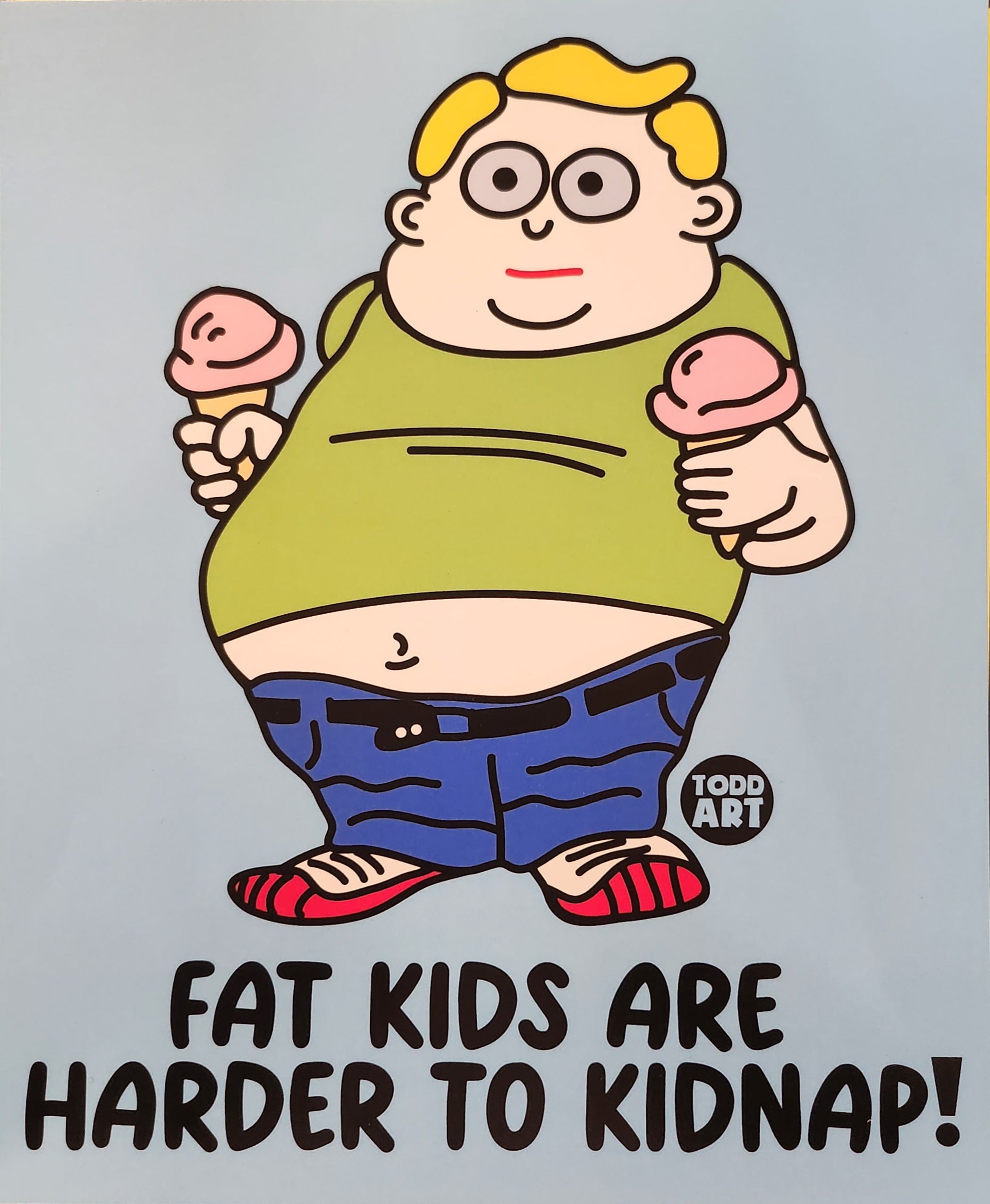 Fat Kids Are Harder To Kidnap!