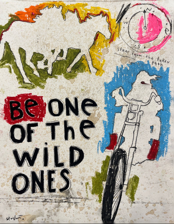 Be One of the Wild Ones