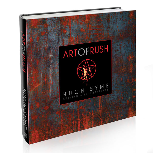 Art of Rush - Serving a Life Sentence, Signed