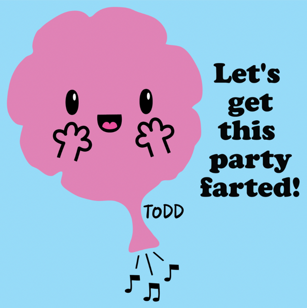 Let's Get This Party Farted